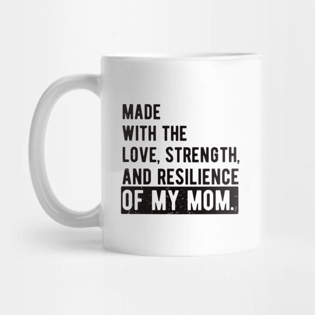 made with the love, strength, and resilience of my mom by Gaming champion